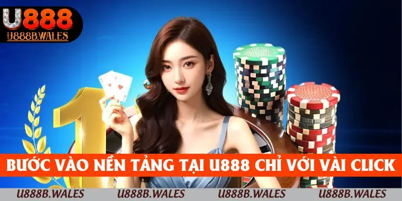 Cách Chơi Casino Online U888 và Bí Quyết Bất Bại Cần Biết 4 Bước vào nền tảng tại U888 chỉ với vài cú click chuột