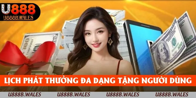 Ưu Đãi Điểm Danh - Vũ Khí Tích Lũy Vốn Cần Biết Tại U888 3 Lịch phát thưởng đa dạng giúp người dùng luôn hào hứng